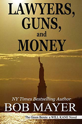 Lawyers, Guns And Money (Will Kane Book)
