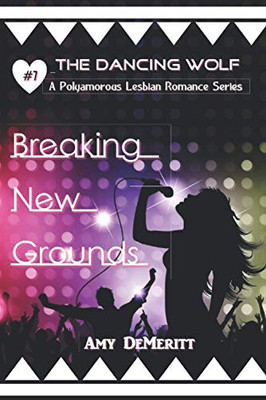 Breaking New Grounds (The Dancing Wolf)