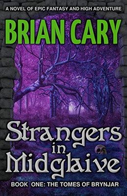 Strangers In Midglaive (The Tomes Of Brynjar)