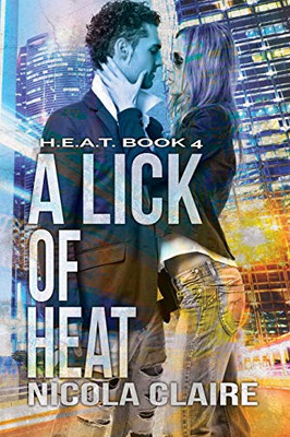 A Lick Of Heat (H.E.A.T. Book 4)
