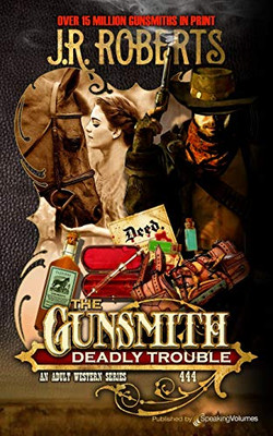 Deadly Trouble (The Gunsmith)