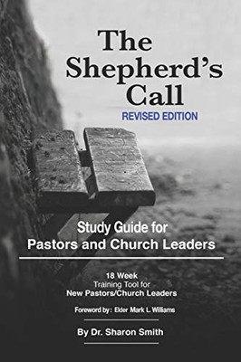 The ShepherdS Call: Study Guide Revised Edition Of The ShepherdS Call Manual