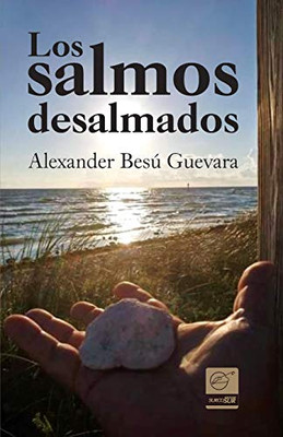 Los Salmos Desalmados (Spanish Edition)