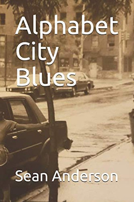 Alphabet City Blues