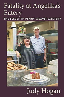 Fatality At Angelika'S Eatery: The Eleventh Penny Weaver Mystery