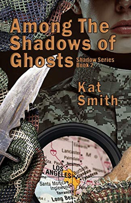 Among The Shadows Of Ghosts (Shadows Series)