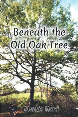 Beneath The Old Oak Tree