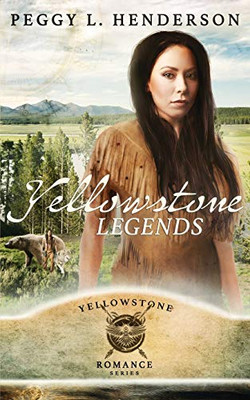 Yellowstone Legends (Yellowstone Romance)