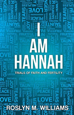 I Am Hannah:Trials Of Faith And Fertility