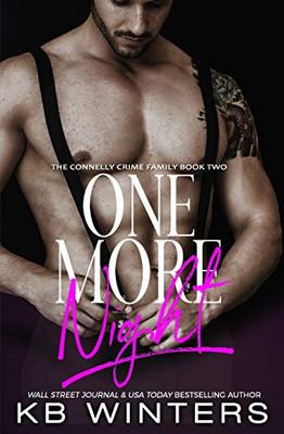 One More Night (Connelly Crime Family Trilogy)