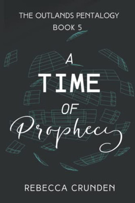 A Time Of Prophecy (The Outlands Pentalogy)