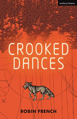 Crooked Dances (Modern Plays)