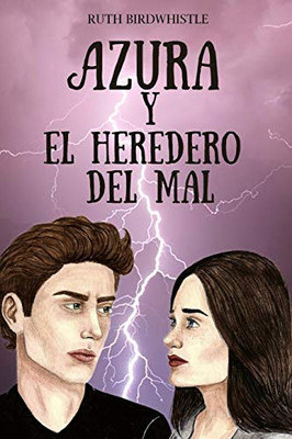 Azura Y El Heredero Del Mal (Spanish Edition)