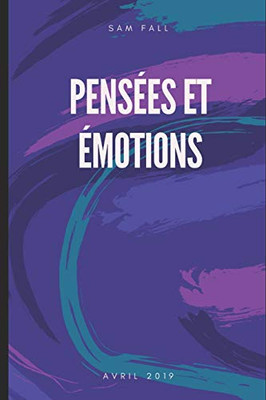 Pensées Et Emotions (French Edition)