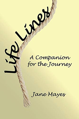 Life Lines: A Companion For The Journey