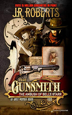 The Ambush Of Belle Starr (The Gunsmith)