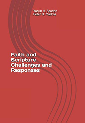 Faith And Scripture: Challenges And Responses