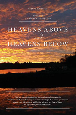 Heavens Above & Heavens Below: An Oxbow Adventure (Adventures In The Dream State)