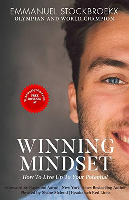 The Winning Mindset: How To Live Up To Your Potential