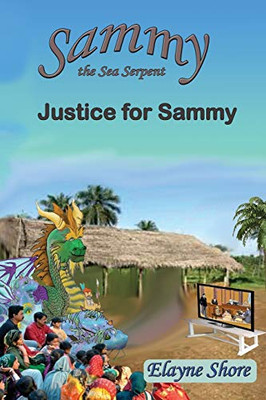 Sammy The Sea Serpent: Justice For Sammy
