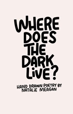 Where Does The Dark Live?