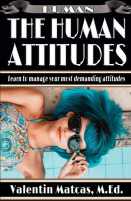 The Human Attitudes