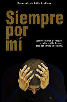 Siempre Por Mí (Spanish Edition)