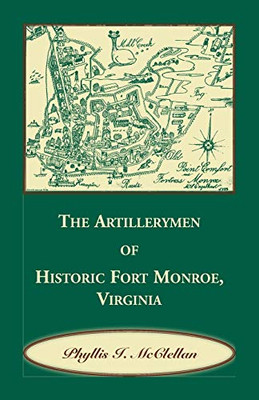 The Artillerymen Of Historic Fort Monroe, Virginia