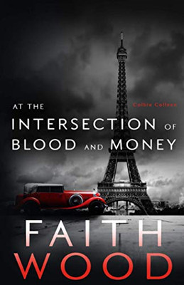 At The Intersection Of Blood & Money: A Colbie Colleen Cozy, Suspense Mystery (Colbie Colleen Collection)