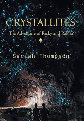 Crystallites: The Adventure of Ricky and Rakira