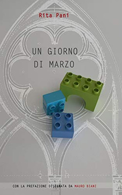 Un Giorno Di Marzo (Italian Edition)