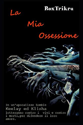 La Mia Ossessione (Italian Edition)