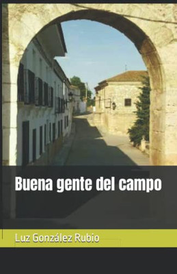 Buena Gente Del Campo (Spanish Edition)