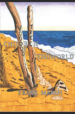 Children Of Endworld (The Endworld Series)