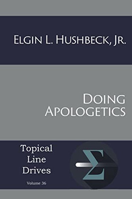 Doing Apologetics (Topical Line Drives)