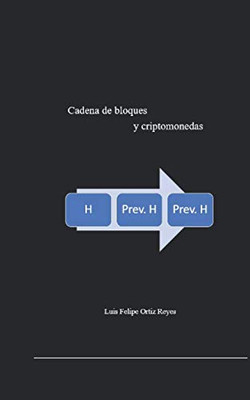 Cadenas De Bloques Y Criptomonedas (Spanish Edition)