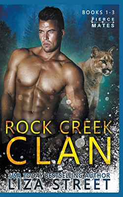 Fierce Mates: Rock Creek Clan, Books 1 - 3