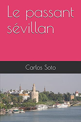 Le Passant Sévillan (French Edition)