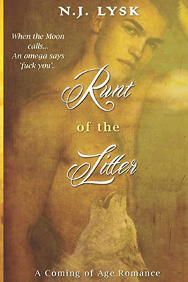 Runt Of The Litter: An Alpha/Omega Reverse Romance (The Stars Of The Pack)