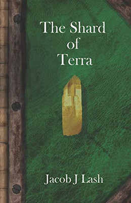 The Shard Of Terra (Legends Of Acania)
