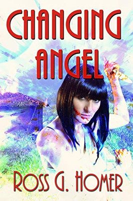 Changing Angel (Avenging Angel)