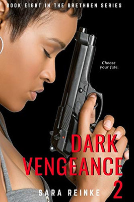 Dark Vengeance Part 2 (The Brethren Series)