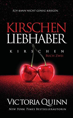 Der Kirschen-Liebhaber (German Edition)
