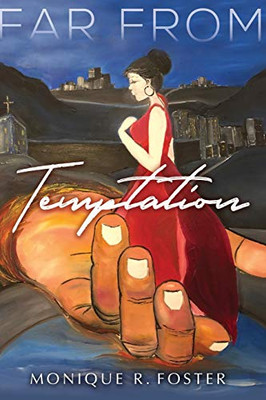 Far From Temptation (The Power Of Love And Forgiveness)