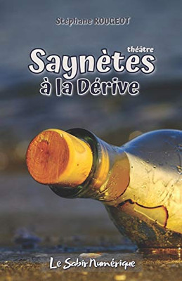 Saynètes À La Dérive (French Edition)