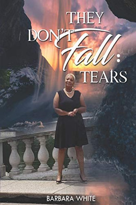 They Don'T Fall: Tears