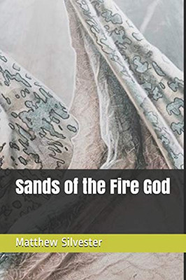 Sands Of The Fire God (The Obsidian Gate)