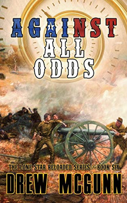 Against All Odds (The Lone Star Reloaded Series)