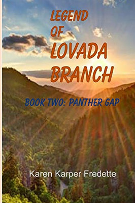 Legend Of Lovada Branch: Book Two: Panther Gap