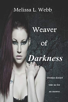Weaver Of Darkness